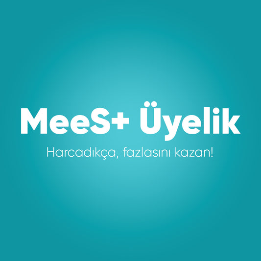 MeeS+ Üyelik